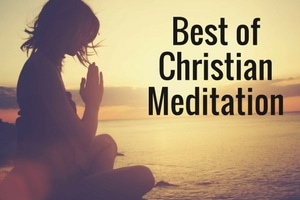 Best of Christian Meditation
