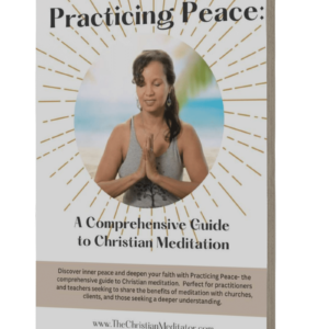 practicing peace, christian meditation