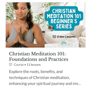 christian meditation 101 series