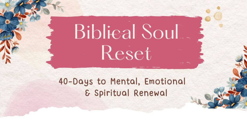 Biblical Soul Reset