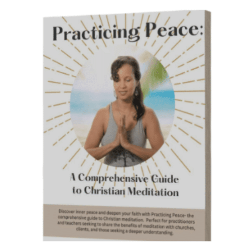 Practicing Peace: A Comprehensive Guide to Christian meditation for coaches, teachers, and therapists