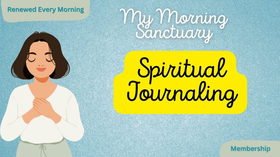 My Morning Sanctuary spiritual journaling