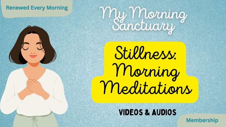 My Morning Sanctuary morning christian meditations