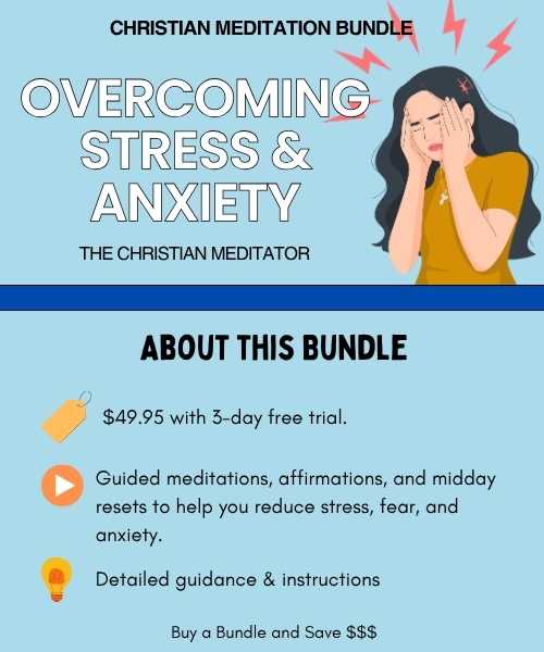 Overcoming stress and anxiety christian meditation bundle