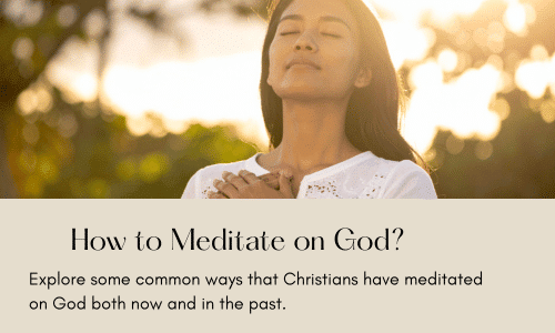 How to meditate on God
