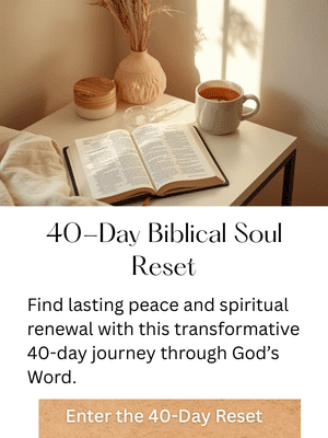 40 Day Biblical Soul Reset