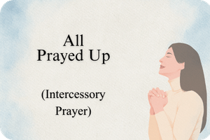 all prayed up